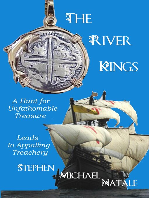 Title details for The River Kings by Stephen Michael Natale - Available